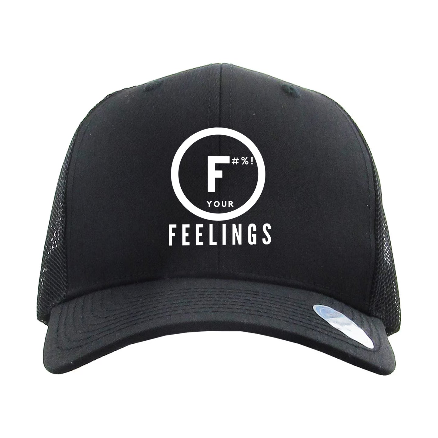 F#%! YOUR FEELINGS HAT